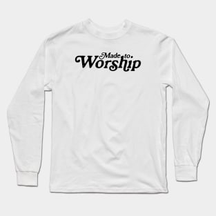 Made to Worship Retro Long Sleeve T-Shirt